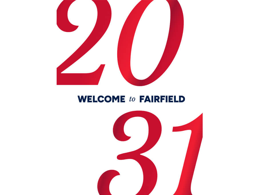 Large red serif numerals “20” and “31” surround navy “WELCOME to FAIRFIELD” text on white, creating a bold, welcoming 2031 graphic.