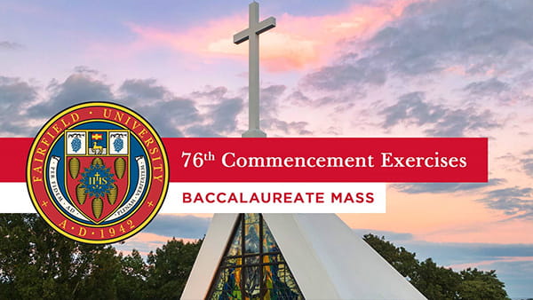 76th Commencement Exercises | Baccalaureate Mass