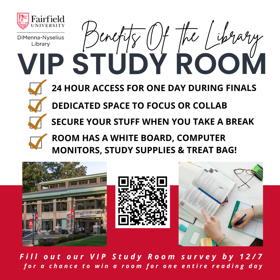 VIP Study Room Giveaway graphic with images of the exterior of the library, students studying, QR code to enter, and a list of benefits including  24 hour access one day during finals, dedicated space to study or collab, secure your stuff when you take a break, and room has a white board, computer monitors, study supplies & treat bag! Apply by 12/7 for a chance to win the room for an entire reading day.